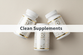 How to Choose a Clean Supplement Brand: A Practical Consumer Guide